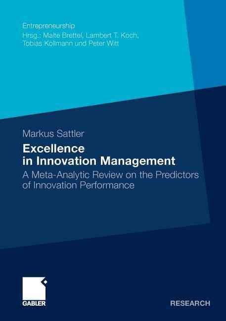 Excellence in Innovation Management By Markus Sattler 9783834926210