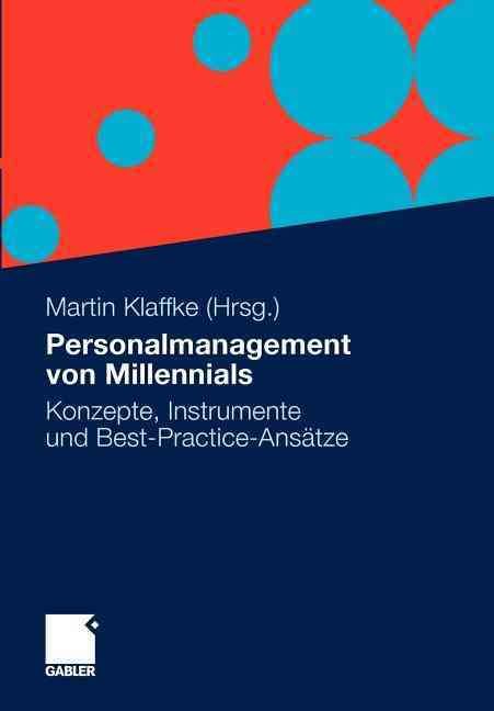 Personalmanagement Von Millennials By Martin Klaffke (editor)