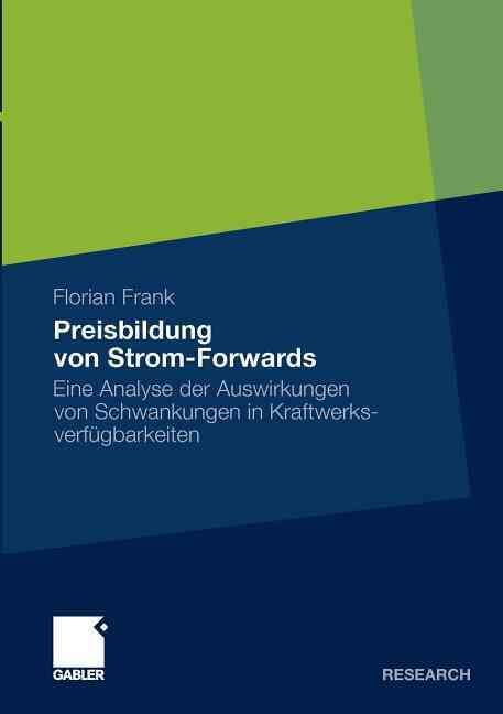 Preisbildung Von Strom-Forwards By Florian Frank 9783834929334