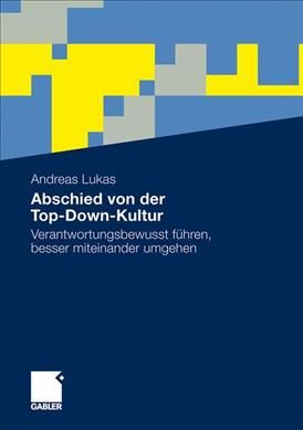 Abschied Von Der Top-Down-Kultur By Andreas Lukas 9783834931863