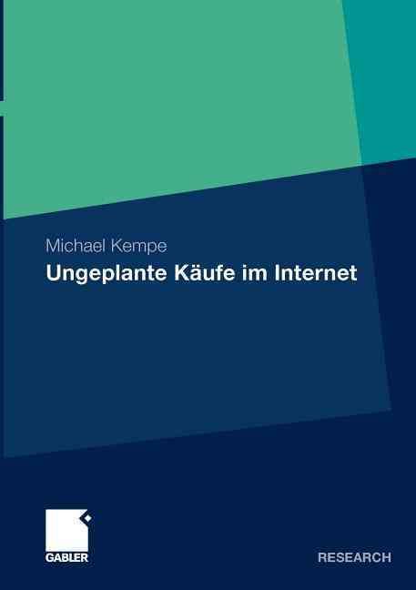Ungeplante Kaufe Im Internet By Kempe, Michael 9783834932150