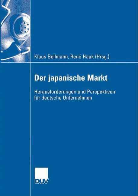 Der japanische Markt : Herausforderungen und Perspektiven für deutsche Unternehmen