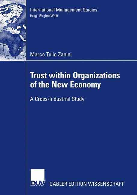 Trust Within Organizations of the New Economy 9783835007673