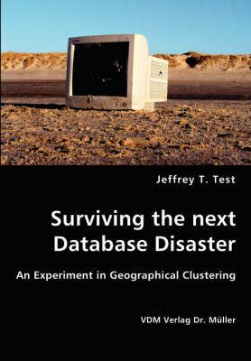 Surviving the next Database Disaster By Jeffrey T Test 9783836423557