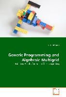 Generic Programming and Algebraic Multigrid - Building Blocks for Scientific Computing