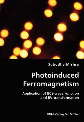 Photoinduced Ferromagnetism By Subodha Mishra 9783836437080