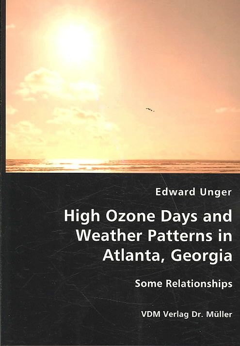 High Ozone Days and Weather Patterns in Atlanta, Georgia 9783836437585