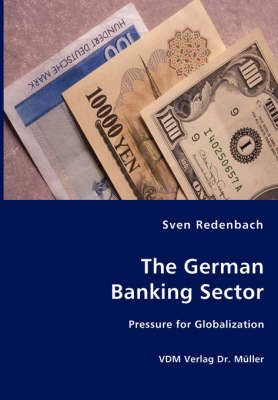 The German Banking Sector By Sven Redenbach 9783836463775 (Paperback)