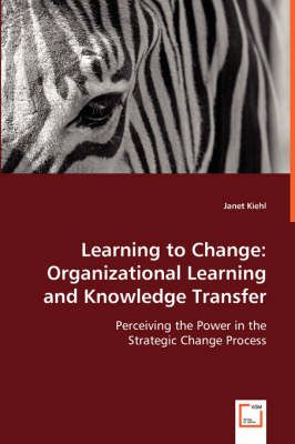 Learning to Change By Janet Kiehl 9783836476317 (Paperback)