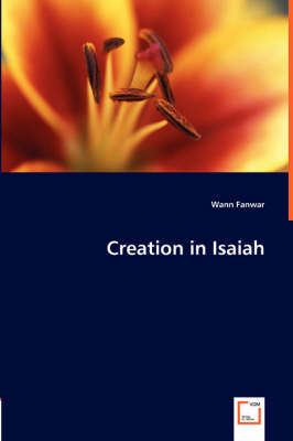 Creation in Isaiah By Wann Fanwar 9783836487368 (Paperback)