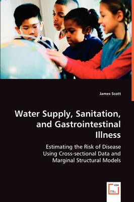 Water Supply, Sanitation, and Gastrointestinal Illness 9783836488518
