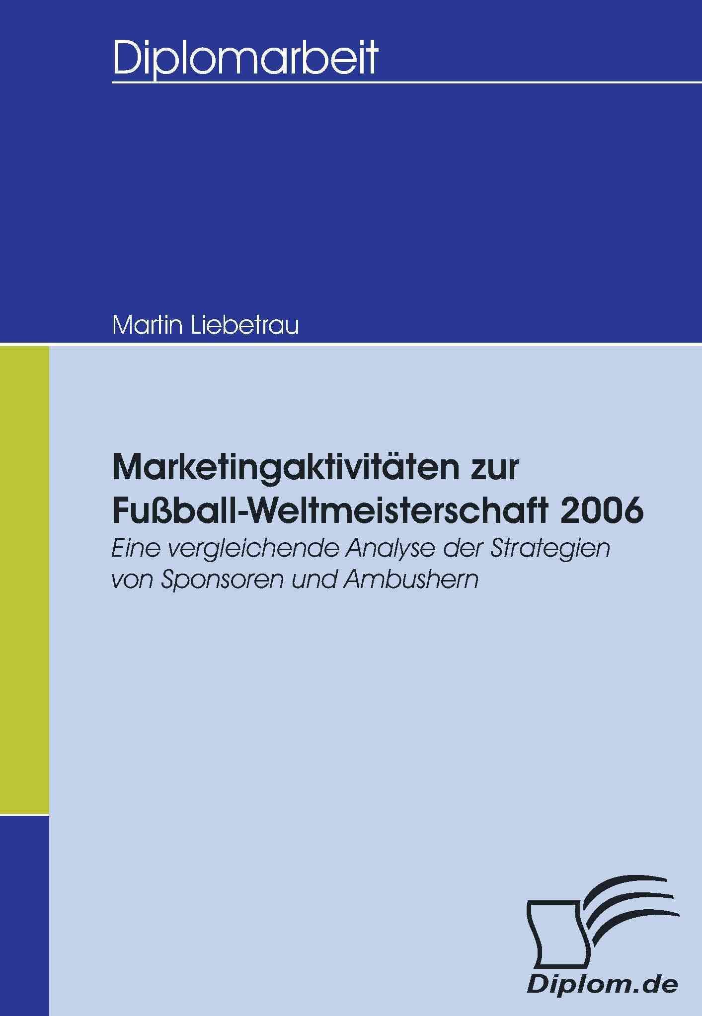 Marketingaktivitaten zur Fussball-Weltmeisterschaft 2006 9783836654784