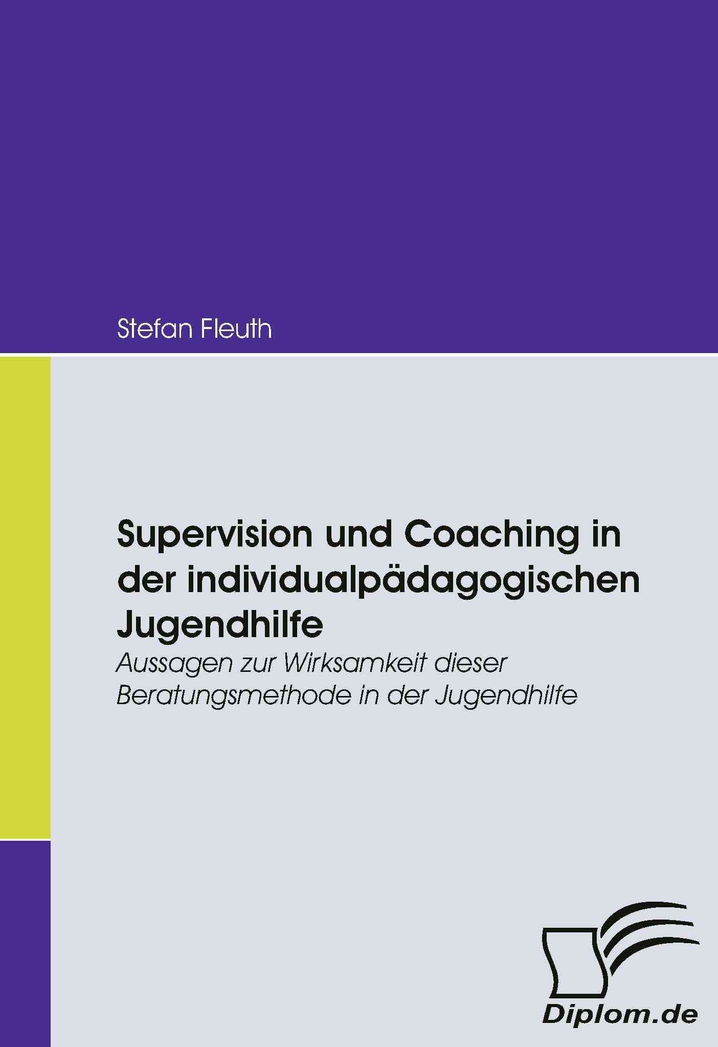 Supervision und Coaching in der individualpadagogischen Jugendhilfe