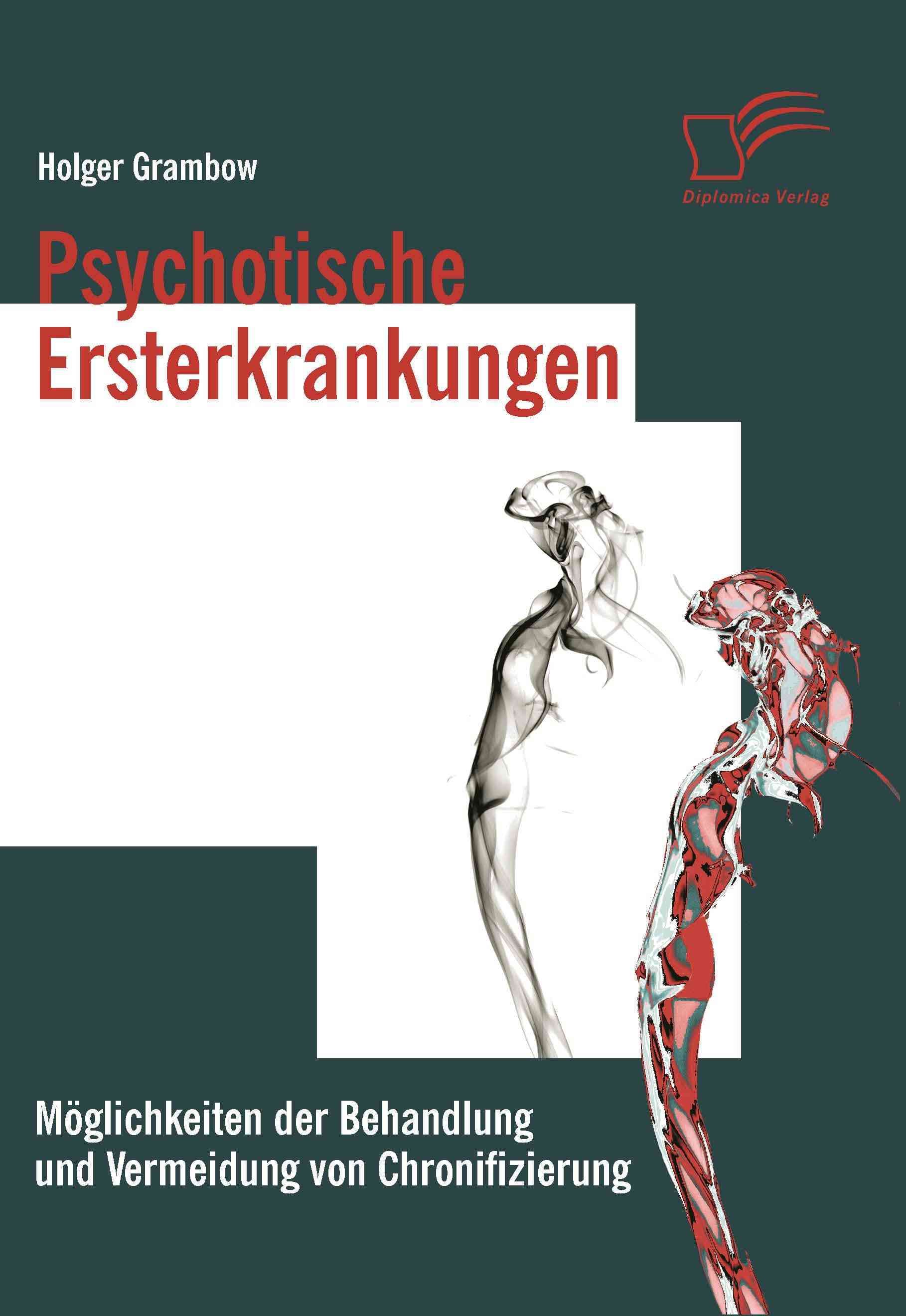 Psychotische Ersterkrankungen By Holger Grambow 9783836671729