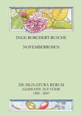 Novemberrosen By Inge Borchert-Busche 9783837001372 (Paperback)