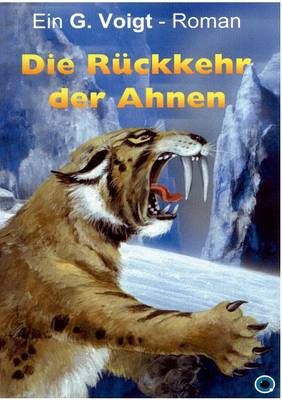 Die Ruckkehr der Ahnen By G Voigt 9783837011975 (Paperback)