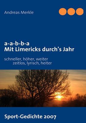 a-a-b-b-a Mit Limericks durch's Jahr:Sport-Jahresrückblick 2007