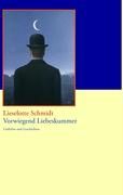 Vorwiegend Liebeskummer By Schmidt, Lieselotte 9783837022681