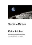 Keine Löcher By Maritsch, Thomas M. 9783837023046 (Hardback)