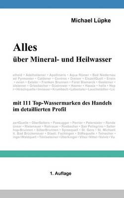 Alles uber Mineral- und Heilwasser By Michael Lupke 9783837029819