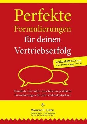 Perfekte Formulierungen fur deinen Vertriebserfolg By Werner F Hahn