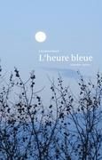 L'heure bleue By Bauer, Giovanna 9783837045130 (Hardback)