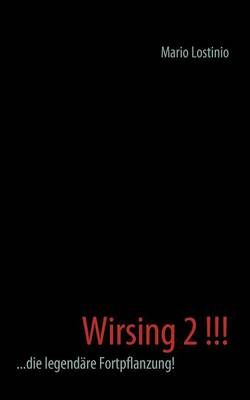 Wirsing 2 !!! By Mario Lostinio 9783837060041 (Paperback)