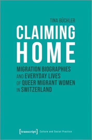 Claiming Home By Tina Büchler 9783837656916 (Paperback)