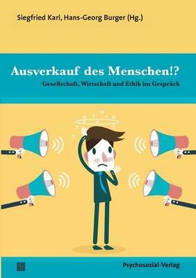 Ausverkauf des Menschen!? By Hans-Georg Burger 9783837925265