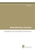 Bosniakische Literatur By Rasid, Duric 9783838113180 (Paperback)