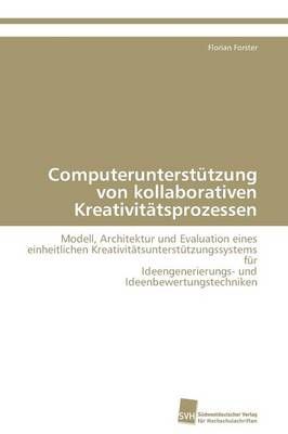 Computerunterstutzung von kollaborativen Kreativitatsprozessen