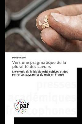 Vers Une Pragmatique de la Pluralite Des Savoirs By Clavel-D