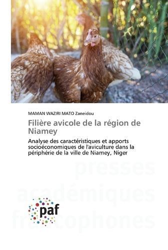 Filière avicole de la région de Niamey By Zaneidou 9783838145945