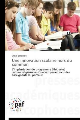 Une Innovation Scolaire Hors Du Commun By Bergeron-C 9783838146027