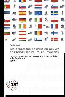 Les processus de mise en oeuvre des fonds structurels européens