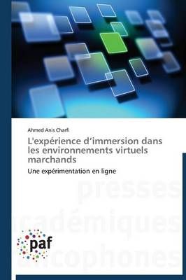 L'Experience D Immersion Dans Les Environnements Virtuels Marchands