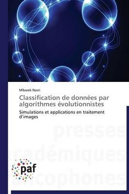 Classification de Donnees Par Algorithmes Evolutionnistes By Nasri-M