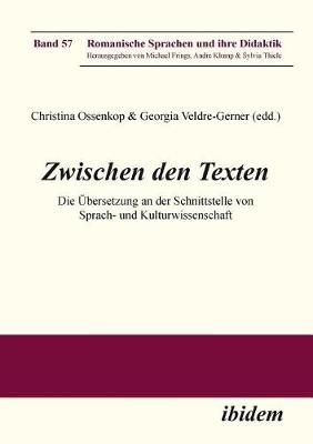 Zwischen den Texten. Die Übersetzung an der Schnittstelle von Sprach- und Kulturwissenschaft
