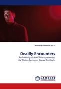 Deadly Encounters By Gaudioso, Ph. D 9783838326900 (Paperback)