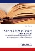 Gaining a Further Tertiary Qualification By Williams, Ruth (Paperback)