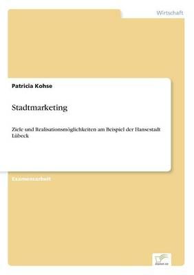 Stadtmarketing By Patricia Kohse 9783838600253 (Paperback)