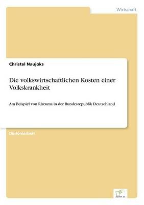 Die volkswirtschaftlichen Kosten einer Volkskrankheit 9783838603094