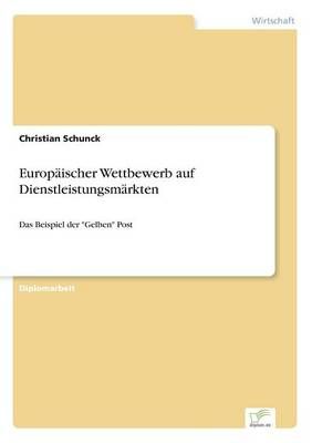 Europaischer Wettbewerb auf Dienstleistungsmarkten 9783838608594