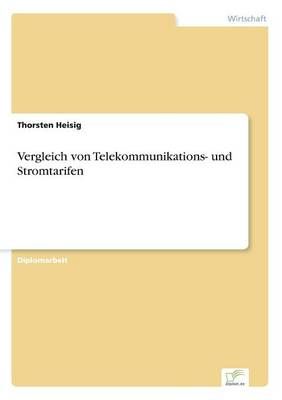 Vergleich von Telekommunikations- und Stromtarifen By Thorsten Heisig