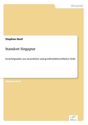 Standort Singapur By Stephan Haaf 9783838617466 (Paperback)