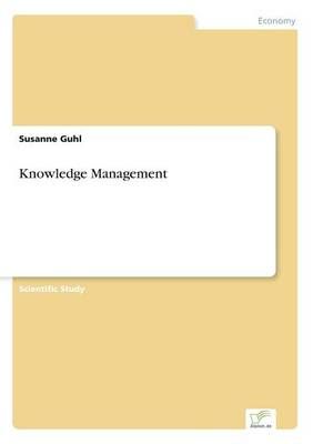 Knowledge Management By Susanne Guhl 9783838618050 (Paperback)