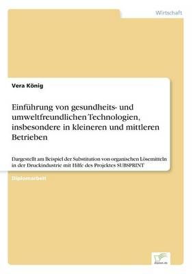 Einfuhrung von gesundheits- und umweltfreundlichen Technologien, insbesondere in kleineren und mittleren Betrieben