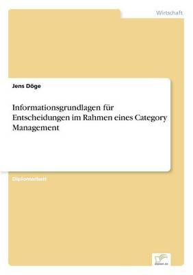 Informationsgrundlagen fur Entscheidungen im Rahmen eines Category Management