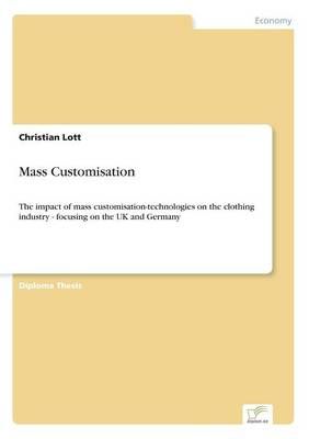 Mass Customisation By Christian Lott 9783838634272 (Paperback)