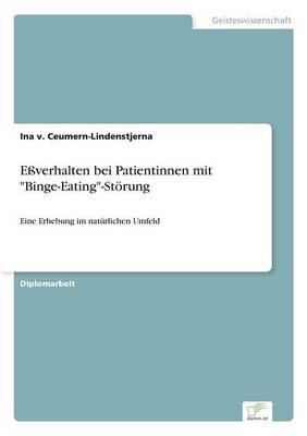 Essverhalten bei Patientinnen mit Binge-Eating-Stoerung 9783838641003